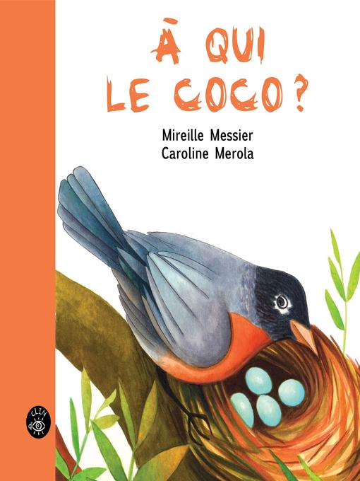 Title details for À qui le coco? by Mireille Messier - Available